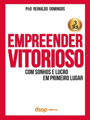 cover image of Empreender Vitorioso Com Sonhos e Lucros Em Primeiro Lugar